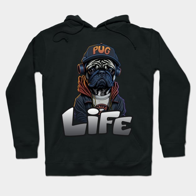 Pug Life Hoodie by dnacreativedesign